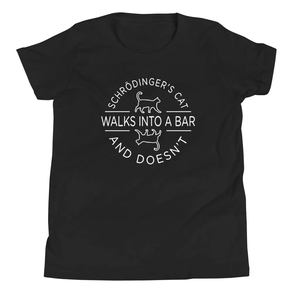 Schrodinger's Cat Walks Into A Bar Kid's Youth Tee